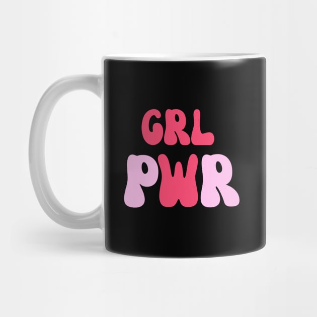 GRL PWR - Celebrate Women by Chahrazad's Treasures